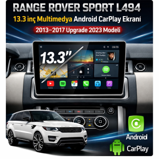 RANGE ROVER SPORT L494 13.3 inç Multimedya Android CarPlay Ekranı – 2013–2017 Upgrade 2023 Modeli