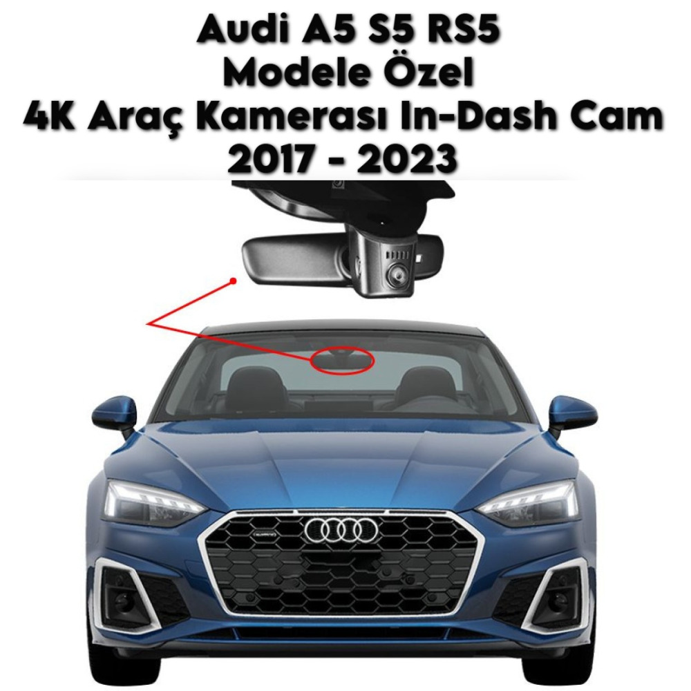 Audi A5 S5 RS5 Modele Araca Özel 4K Araç Kamerası In-DashCam 2017 2018 2019 2020 2021 2022 2023