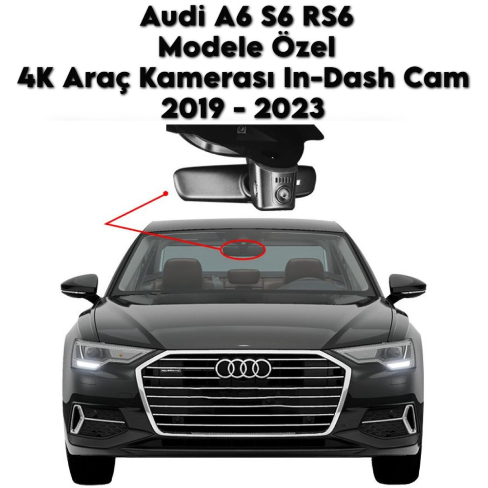 Audi A6 S6 RS6 Modele Araca Özel 4K Araç Kamerası In-DashCam 2019 2020 2021 2022 2023