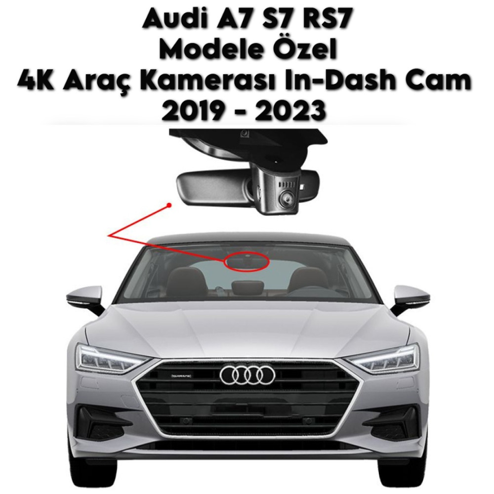 Audi A7 S7 RS7 Modele Araca Özel 4K Araç Kamerası In-DashCam 2019 2020 2021 2022 2023