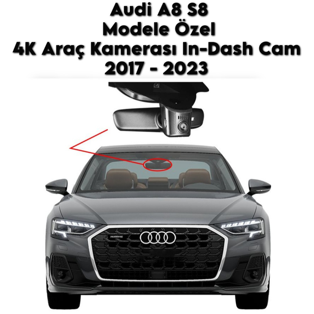Audi A8 S8 Modele Araca Özel 4K Araç Kamerası In-DashCam 2017 2018 2019 2020 2021 2022 2023
