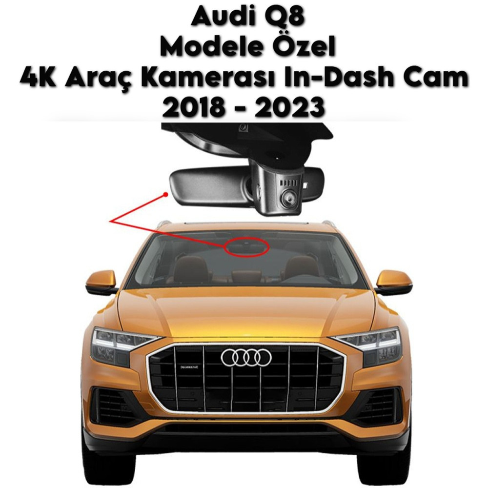 Audi Q8 Modele Araca Özel 4K Araç Kamerası In-DashCam 2018 2019 2020 2021 2022 2023