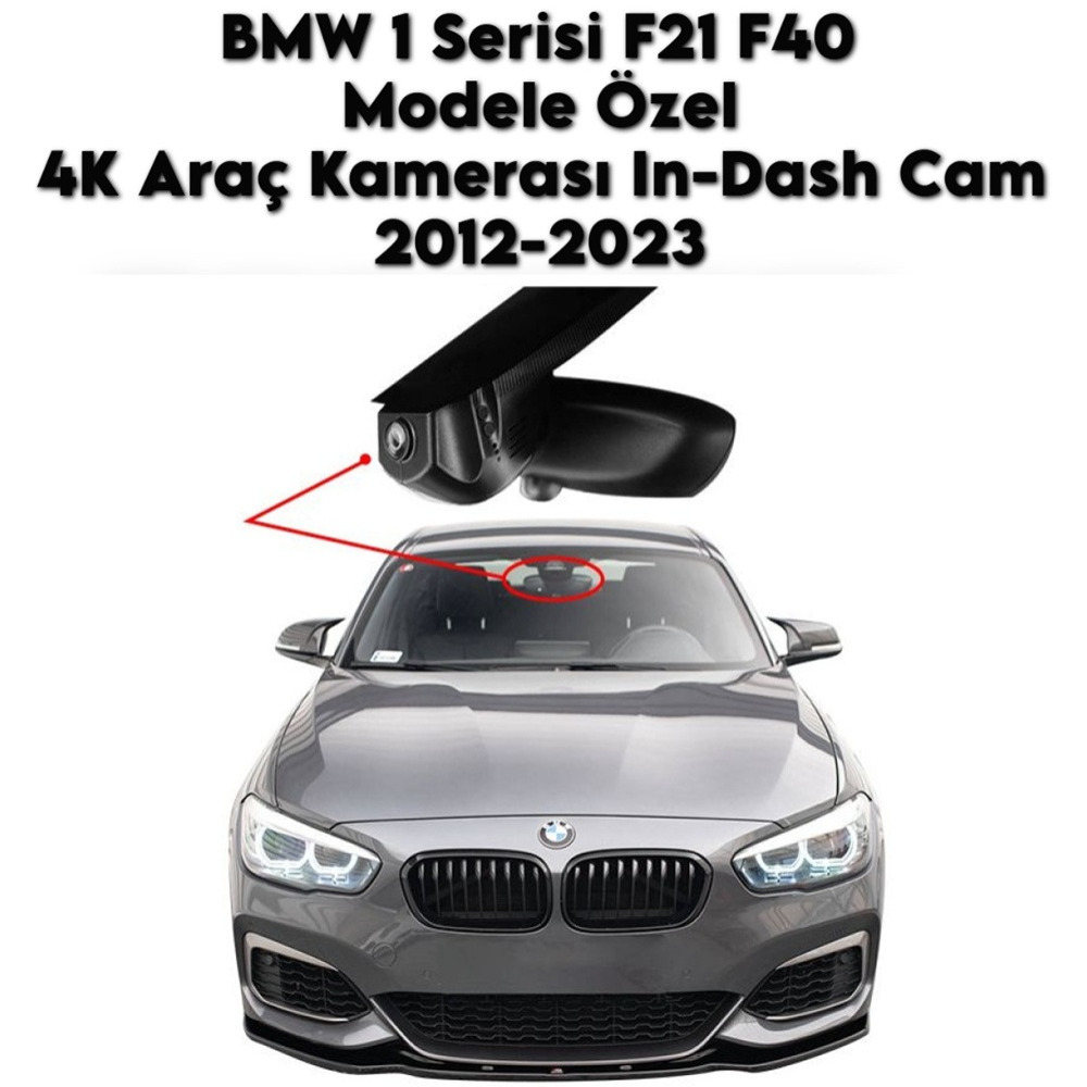 BMW 1 Serisi F21 F40 Modele Araca Özel 4K Araç Kamerası In-DashCam 2012 2013 2014 2015 2016 2017 2018 2019 2020 2021 2022 2023