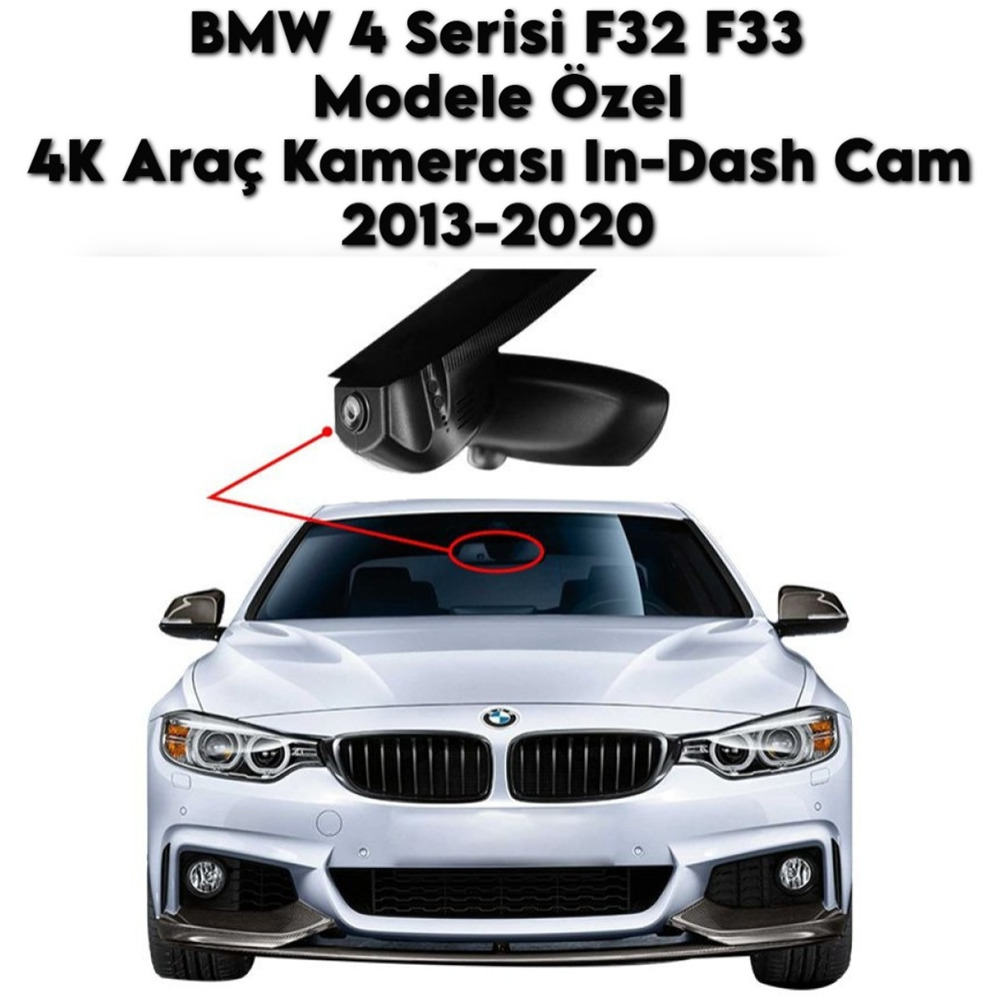 BMW 4 Serisi F32 F33 Modele Araca Özel OEM Dizayn 4K Araç Kamerası DashCam Model A 2013 2014 2015 2016 2017 2018 2019 2020