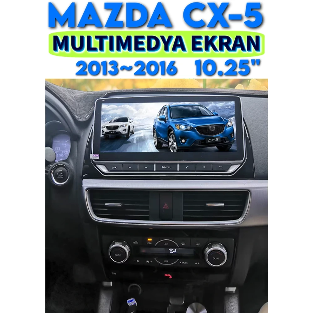 Mazda CX5 Araca Özel 10.25 inç Android 13 CarPlay Android Multimedya Ekran GPS Navigasyon Sistemi 2013 2014 2015 2016 Uyumlu