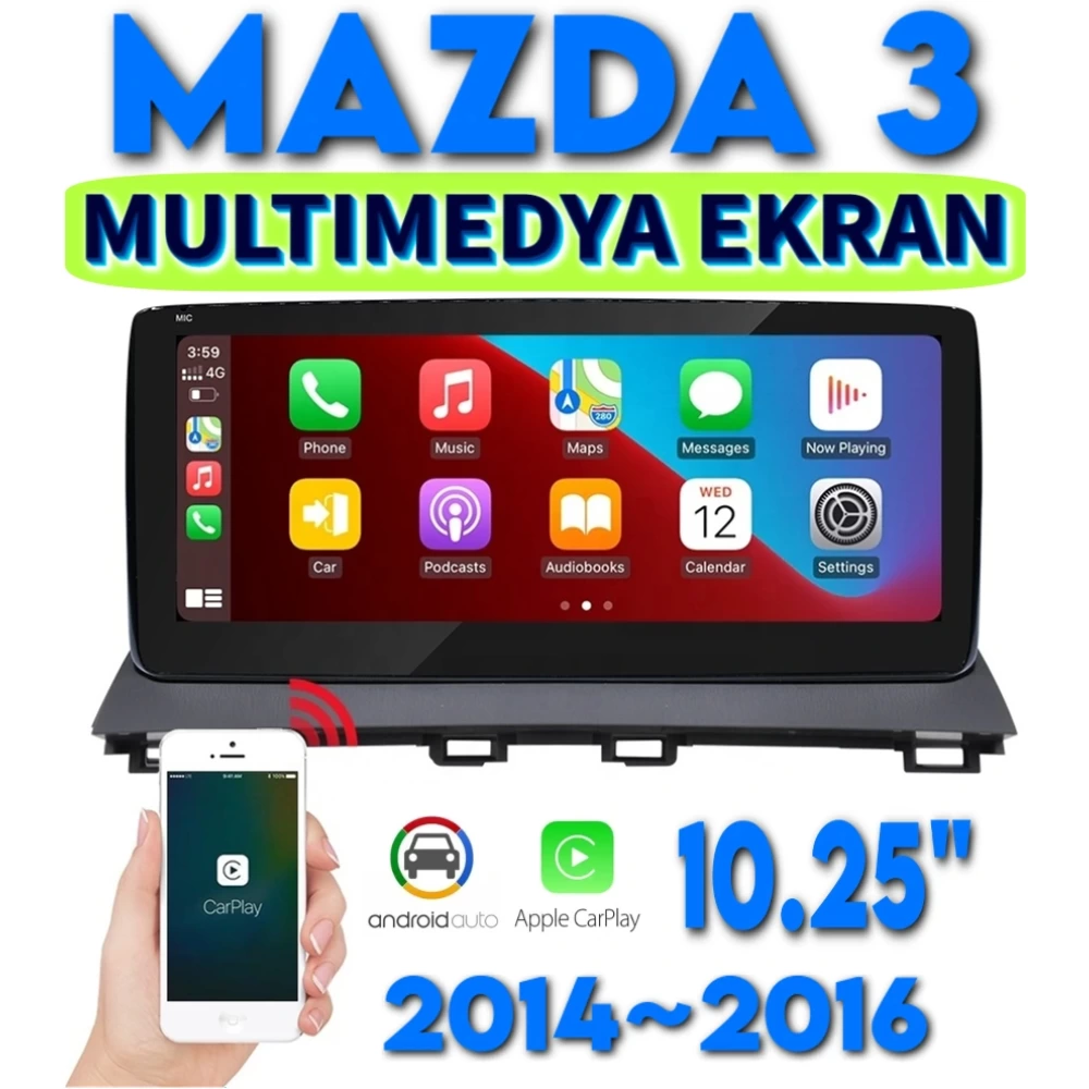 Mazda 3 CarPlay Android GPS Navigasyon Sistemi 10.25 inç Multimedya Ekran 2014 2015 2016