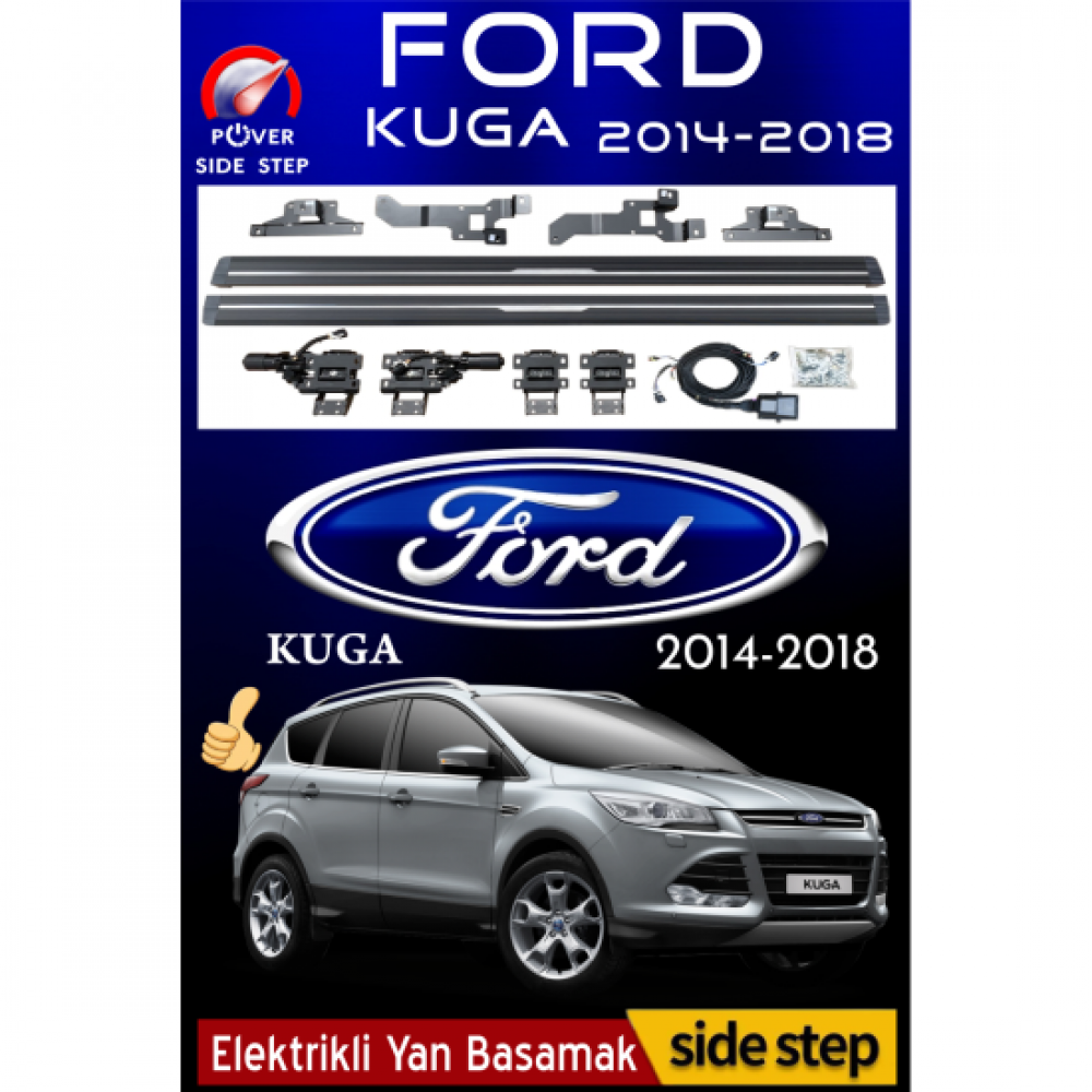 Ford Kuga 2014-2018 Otomatik Elektrikli Yan Basamak